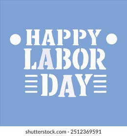 Happy Labor Day calligraphy and typography