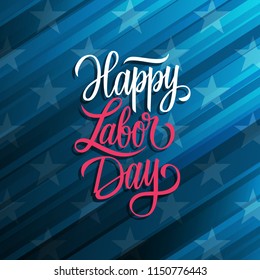 Happy Labor Day celebrate card with handwritten holiday greetings. United States national holiday vector illustration.