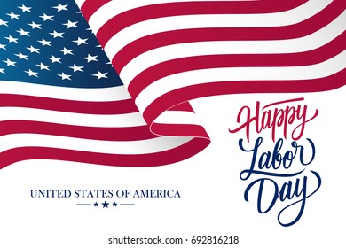 Happy Labor Day celebration card with waving United States national flag and hand lettering text design. Vector illustration.