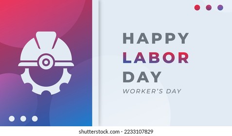 Happy Labor Day Celebration Vector Design Illustration. Template for Background, Poster, Banner, Advertising, Greeting Card or Print Design Element