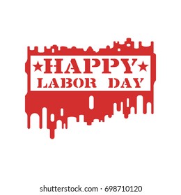 Happy Labor day, concept. Drawn with a paint roller on a white wall. Painted stencil with the inscription "Happy Labor Day". Vector illustration flat design. 