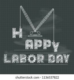 Happy Labor Day with crane and gears chalkboard style