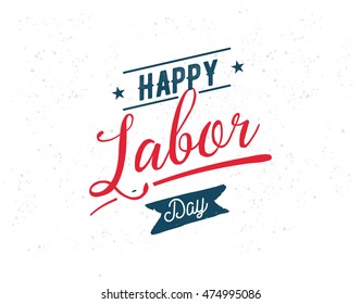 Happy labor day emblem. Isolated vector elements. Calligraphy, lettering design. Badges usable for greeting cards, posters, banners.