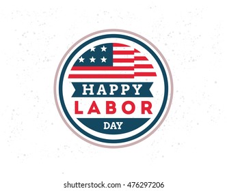 Happy labor day emblem. Isolated vector elements. Calligraphy, lettering design. Badges usable for greeting cards, posters, banners.