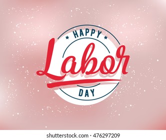 Happy labor day emblem. Isolated vector elements. Calligraphy, lettering design. Badges usable for greeting cards, posters, banners.