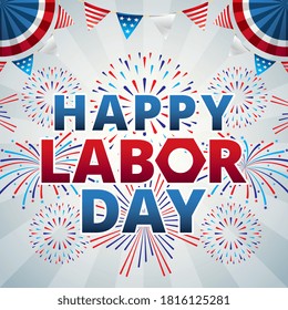 Happy Labor Day With Fireworks And Pennants. Vector Illustration