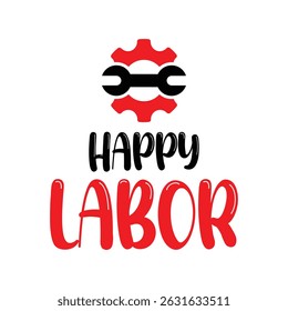 Happy Labor Day with gear and modern font