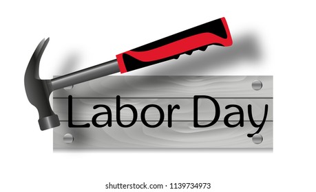 Happy Labor Day. Gray wooden signboard hammered hammer. Vector illustration.