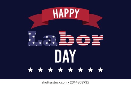 Happy Labor Day greeting banner .  Happy Labor Day background.  Greeting card or invitation card design.  Patriotic colors