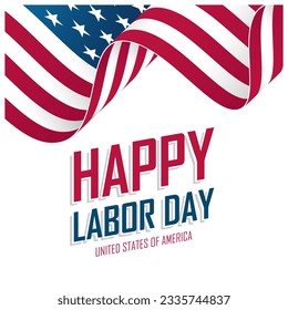 Happy Labor Day greeting card with waving national flag of the United States. American national holiday vector illustration.