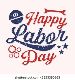 Happy Labor Day greeting card vintage lettering stamp style. Vector illustration