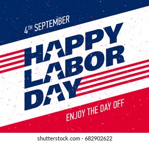 Happy Labor Day greeting card design. American national holiday, 4 September, enjoy the day off. Vector illustration.