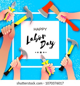 Happy Labor Day greetings card for national, international holiday. Hands workers holding tools in paper cut styl on sky blue. Square frame. Space for text.
