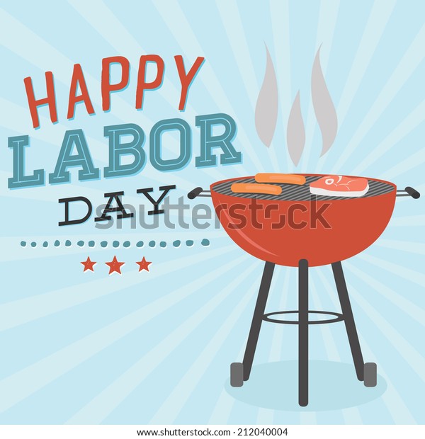 Happy Labor Day Grill Barbecue BBQ Cookout\
Vector | Hot Dogs, Steak\
Grilling