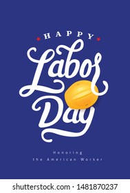 Happy labor day hand lettering  background banner template.Vector illustration .