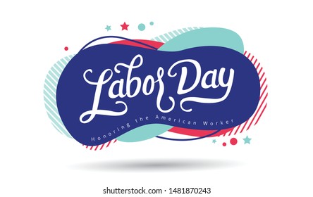 Happy labor day hand lettering  background banner template.Vector illustration .