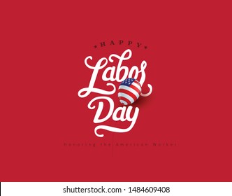 Happy labor day hand lettering  background banner template.Vector illustration .