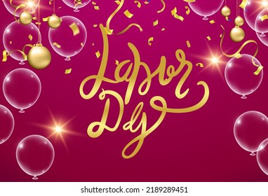 Happy labor day hand lettering background banner template decor with balloons flag of america .Vector illustration