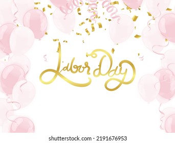 Happy labor day hand lettering background banner template decor with balloons flag of america .Vector illustration