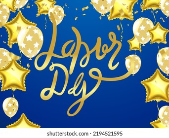 Happy labor day hand lettering background banner template decor with balloons flag of america .Vector illustration