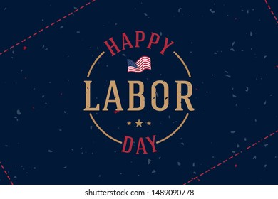 Happy Labor Day holiday banner with United States national flag and original lettering text.