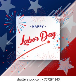 Happy Labor Day holiday banner with American national flag red, blue, white colors, fireworks, stars, hand lettering text design. Patriotic invitation background. Festive Vector illustration.