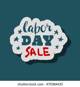 Happy Labor day inscription. Greeting card with calligraphy. Hand drawn lettering text design. Typography for banner, poster, badge, label design. Photo overlay letter. Labor day Vector illustration.