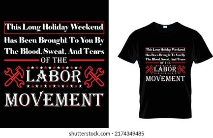 Happy Labor Day International Holi Day...T-shirt