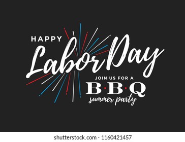 Happy Labor Day Join Us For A BBQ Summer Party Holiday Vector Text For Posters, Flyers, Marketing, Social Media, Greeting Cards, Advertisement