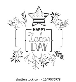 happy labor day label with leafs frame and star