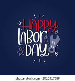 Happy Labor day lettering with work symbol, hand tool and stars clipart. Greeting banner with typography sign for US federal holiday in traditional blue, red and white American flag colours.