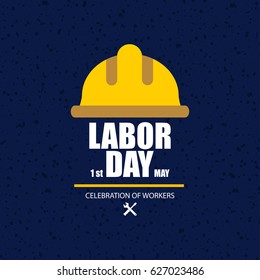 Happy Labor Day. Poster Or Banner. 1 May International Labour Day