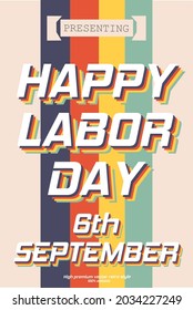 Happy Labor Day Poster With Vintage And Retro Theme With Blue, Red, Yellow And Green Stripes In The Middle.Labor Day September 6th