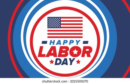 Happy Labor Day. Public federal holiday, celebrate annual in United States. American labor movement. Patriotic american elements. Poster, card, banner and background. Vector illustration