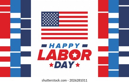 Happy Labor Day. Public federal holiday, celebrate annual in United States. American labor movement. Patriotic american elements. Poster, card, banner and background. Vector illustration