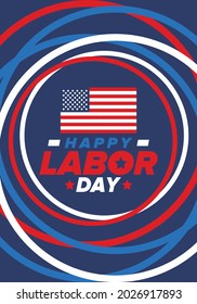 Happy Labor Day. Public federal holiday, celebrate annual in United States. American labor movement. Patriotic american elements. Poster, card, banner and background. Vector illustration