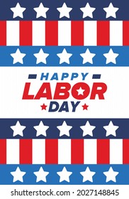 Happy Labor Day. Public federal holiday, celebrate annual in United States. American labor movement. Patriotic american elements. Poster, card, banner and background. Vector illustration