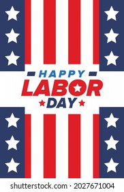 Happy Labor Day. Public federal holiday, celebrate annual in United States. American labor movement. Patriotic american elements. Poster, card, banner and background. Vector illustration