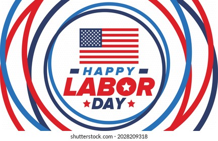 Happy Labor Day. Public federal holiday, celebrate annual in United States. American labor movement. Patriotic american elements. Poster, card, banner and background. Vector illustration