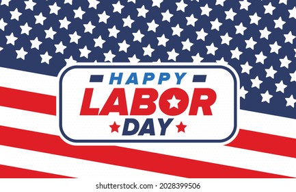 Happy Labor Day. Public federal holiday, celebrate annual in United States. American labor movement. Patriotic american elements. Poster, card, banner and background. Vector illustration