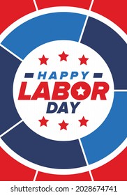Happy Labor Day. Public federal holiday, celebrate annual in United States. American labor movement. Patriotic american elements. Poster, card, banner and background. Vector illustration