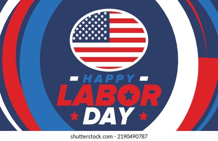 Happy Labor Day. Public federal holiday, celebrate annual in United States. American labor movement. Patriotic american elements. Poster, card, banner and background. Vector illustration