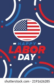 Happy Labor Day. Public federal holiday, celebrate annual in United States. American labor movement. Patriotic american elements. Poster, card, banner and background. Vector illustration