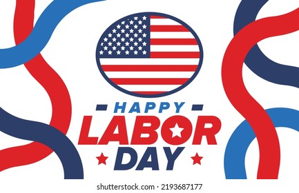 Happy Labor Day. Public federal holiday, celebrate annual in United States. American labor movement. Patriotic american elements. Poster, card, banner and background. Vector illustration