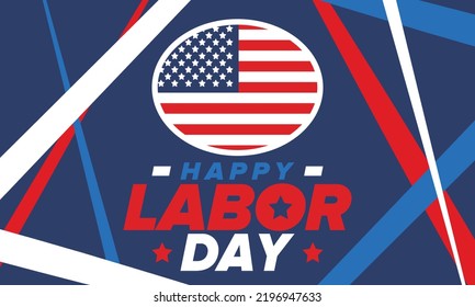 Happy Labor Day. Public federal holiday, celebrate annual in United States. American labor movement. Patriotic american elements. Poster, card, banner and background. Vector illustration