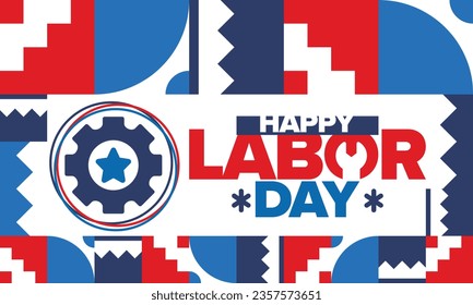 Happy Labor Day. Public federal holiday, celebrate annual in United States. American labor movement. Patriotic american elements. Poster, card, banner and background. Vector illustration