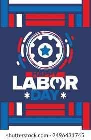 Happy Labor Day. Public federal holiday, celebrate annual in United States. American labor movement. Patriotic american elements. Poster, card, banner and background. Vector illustration