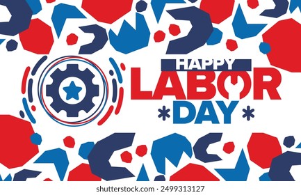 Feliz Día del Trabajo. Feriado federal público, celebre anualmente en Estados Unidos. Movimiento obrero estadounidense. Elementos patrióticos americanos. Póster, tarjeta, Anuncio y fondo. Ilustración vectorial