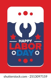 Happy Labor Day. Public federal holiday, celebrate annual in United States. American labor movement. Patriotic american elements. Poster, card, banner and background. Vector illustration