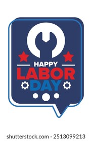 Happy Labor Day. Public federal holiday, celebrate annual in United States. American labor movement. Patriotic american elements. Poster, card, banner and background. Vector illustration